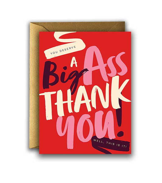 BIG ASS THANKYOU!